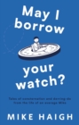 May I Borrow Your Watch? - eBook