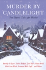 Murder by Candlelight : Ten Classic Tales for Winter - Book