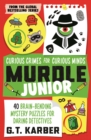 Murdle Junior: Curious Crimes for Curious Minds : From the Sunday Times bestselling series - Book