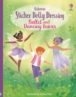 Sticker Dolly Dressing Ballet and Dancing Fairies - Book