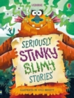 Seriously Stinky Slimy Stories - Book