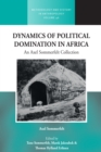 Dynamics of Political Domination in Africa : An Axel Sommerfelt Collection - eBook