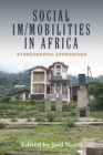 Social Im/mobilities in Africa : Ethnographic Approaches - eBook