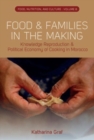 Food and Families in the Making : Knowledge Reproduction and Political Economy of Cooking in Morocco - Book