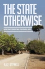 The State Otherwise : Green Space, Citizenship and Advocating for the Public in Beirut - Book