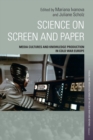 Science on Screen and Paper : Media Cultures and Knowledge Production in Cold War Europe - eBook