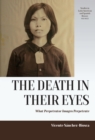 The Death in their Eyes : What Perpetrator Images Perpetrate - Book