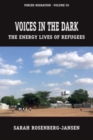 Voices in the Dark : The Energy Lives of Refugees - Book