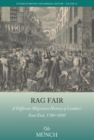 Rag Fair : A Different Migration History of London’s East End, 1780-1850 - Book