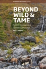 Beyond Wild and Tame : Soiot Encounters in a Sentient Landscape - Book