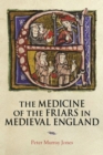 The Medicine of the Friars in Medieval England - eBook