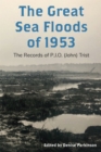 The Great Sea Floods of 1953 : The Records of P.J.O. (John) Trist - eBook
