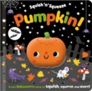 Squish 'n' Squeeze Pumpkin! - Book