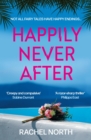 Happily Never After : 'Creepy and compulsive ... enormous fun' Sabine Durrant - eBook