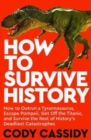 How to Survive History - Book