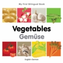 My First Bilingual Book-Vegetables (English-German) - eBook