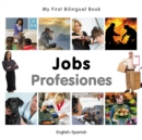 My First Bilingual Book-Jobs (English-Spanish) - eBook