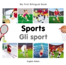 My First Bilingual Book-Sports (English-Italian) - eBook