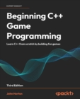 Beginning C++ Game Programming : Learn C++ from scratch by building fun games - eBook