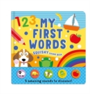 My First Words : Squishy Sound Book - Book