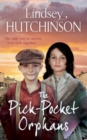 The Pick-Pocket Orphans : A completely gripping, emotional saga series from Lindsey Hutchinson for 2024 - Book