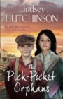 The Pick-Pocket Orphans : A completely gripping, emotional saga series from Lindsey Hutchinson for 2024 - Book