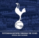 Tottenham Hotspur FC Legends Square Calendar 2025 - Book