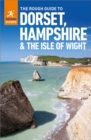 Rough Guide to Dorset, Hampshire & the Isle of Wight: Travel Guide eBook - eBook