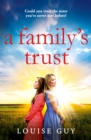 A Family's Trust : A breathtakingly emotional book club pick from Louise Guy for 2024 - eBook