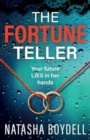 The Fortune Teller : A tense, gripping psychological thriller from Natasha Boydell for 2024 - Book