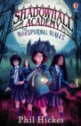 Shadowhall Academy: The Whispering Walls - eBook