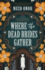 Where the Dead Brides Gather - Book