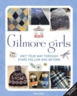 Gilmore Girls: The Official Knitting Book - Book