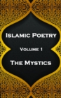 Islamic Poetry - Volume 1 - The Mystics - eBook