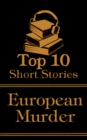 The Top 10 Short Stories - European Murder - eBook