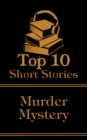 The Top 10 Short Stories - The Murder Mystery - eBook