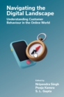 Navigating the Digital Landscape : Understanding Customer Behaviour in the Online World - eBook