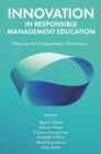 Innovation in Responsible Management Education : Preparing the Changemakers of Tomorrow - Book