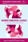 Women Embodied Leaders : Peacebuilding, Protest, and Professions - Book