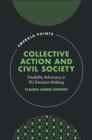 Collective Action and Civil Society : Disability Advocacy in EU Decision-Making - Book