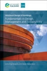 Structural Design of Buildings : Fundamentals in Design, Management and Sustainability - Book