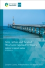 Piers, Jetties and Related Structures Exposed to Waves : Guidelines for hydraulic loadings - Book