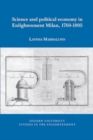 Science and Political Economy in Enlightenment Milan, 1760-1805 - Book