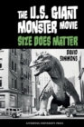 The U.S. Giant Monster Movie : Size Does Matter - Book