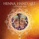 Henna Hand Art Wall Calendar 2025 (Art Calendar) - Book