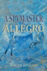 A Spymaster : Allegro - Book