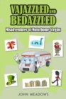 Vajazzled and Bedazzled : Misadventures of Motorhome Virgins - Book