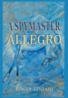 A Spymaster : Allegro - Book