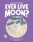 Will We Ever Live on the Moon? : Selenology - Book
