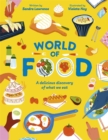 World of Food : A delicious discovery of the foods we eat - Book